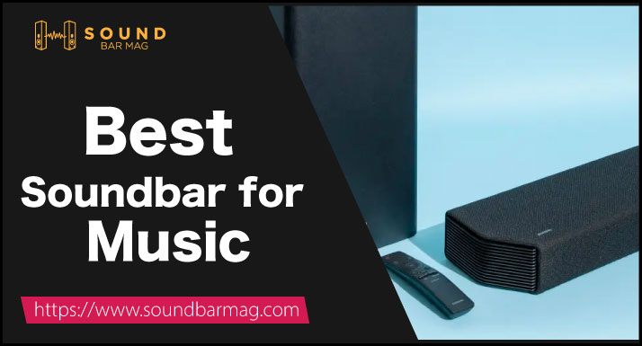 Best Soundbar for Music