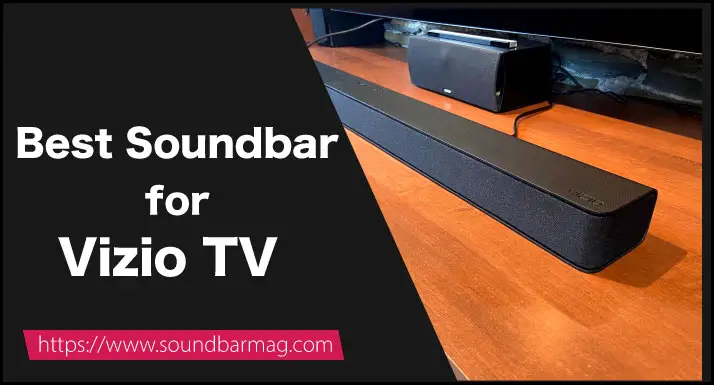 Best Soundbar for Vizio TV