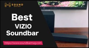 Best VIZIO Soundbar