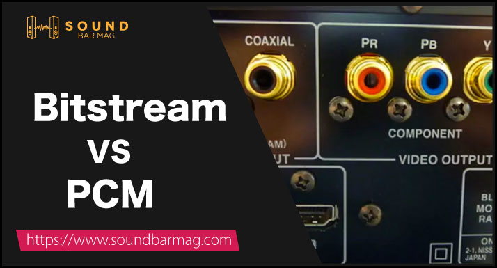 Bitstream VS PCM