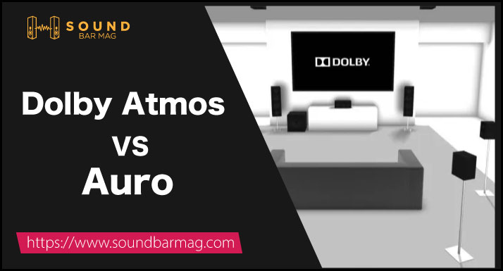 Dolby Atmos VS Auro