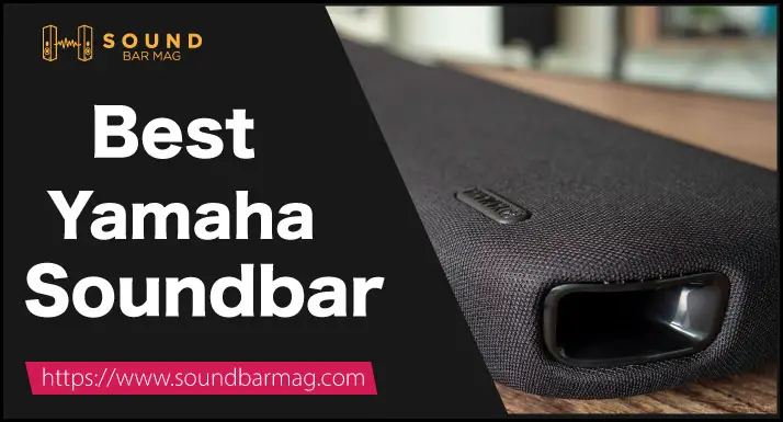 Best Yamaha Soundbar