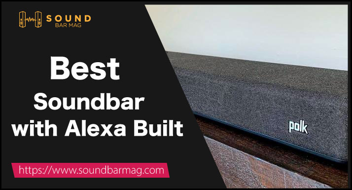 Best Soundbar with Alexa Built