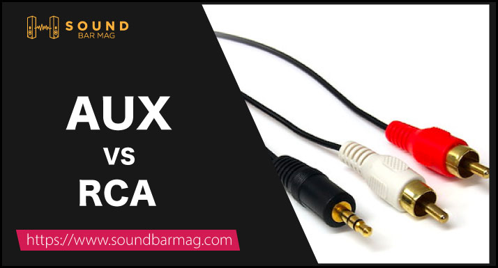 AUX VS RCA