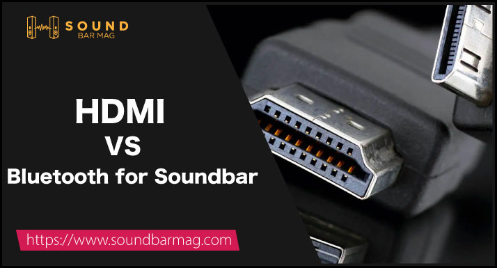 HDMI VS for Soundbar | Which one is