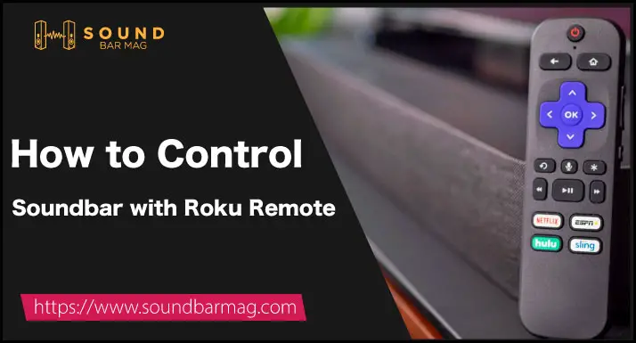 How to Control Soundbar with Roku Remote