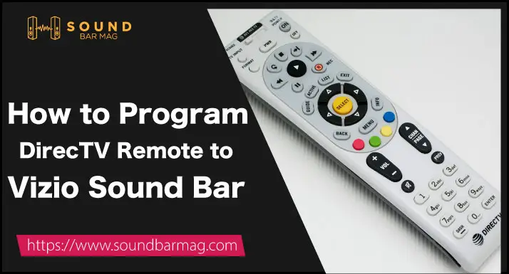 How to Program DirecTV Remote to Vizio Sound Bar