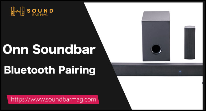 Onn Soundbar Bluetooth Pairing