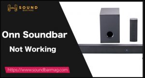 Onn Soundbar Not Working