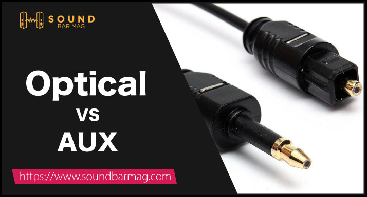 Optical VS AUX