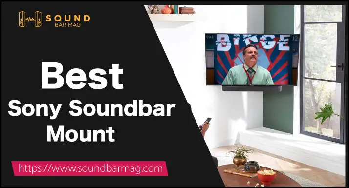 Best Sony Soundbar Mount