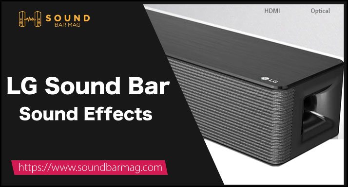 LG Sound Bar Sound Effects