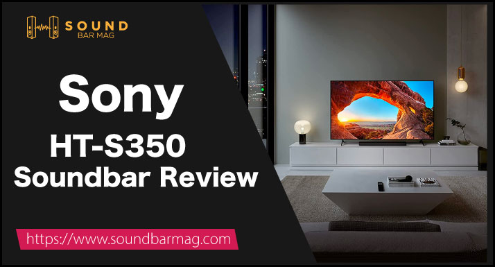Sony HT-S350 Soundbar Review