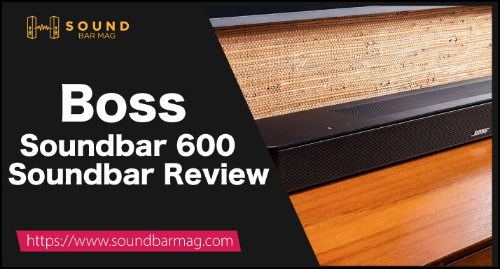 Bose Soundbar 600 Review