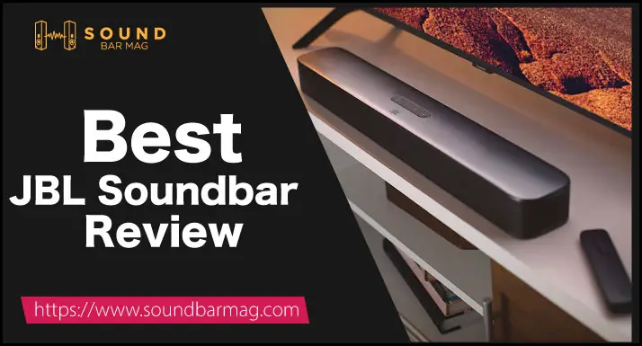 Best JBL Soundbar Review