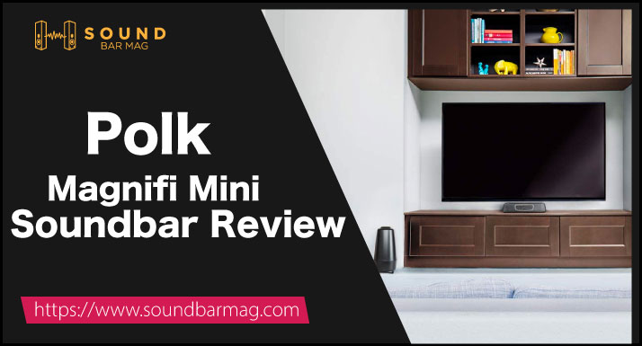 Polk Magnifi Mini Review
