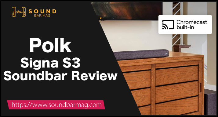 Polk Signa S3 Review