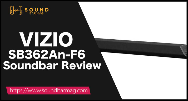VIZIO SB362An-F6 Review