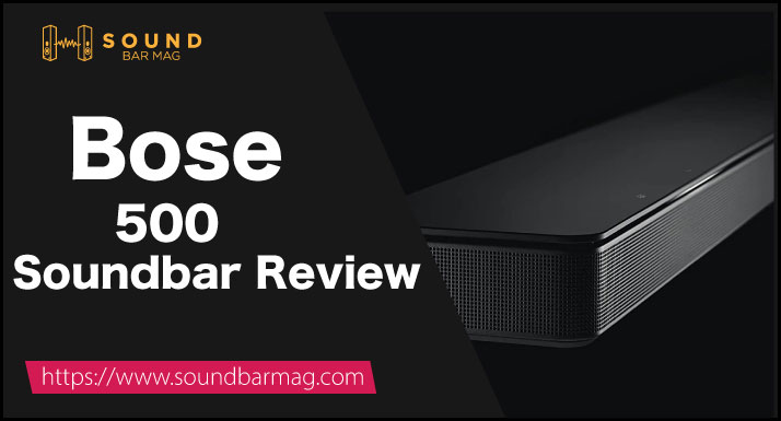 bose 500 soundbar review
