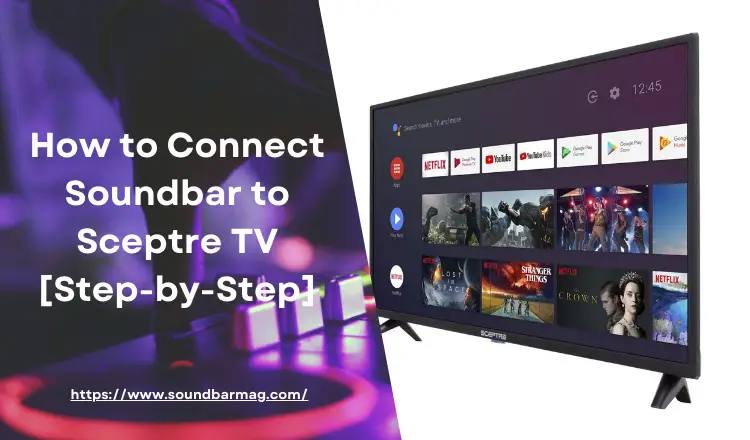 how to connect soundbar to sceptre tv