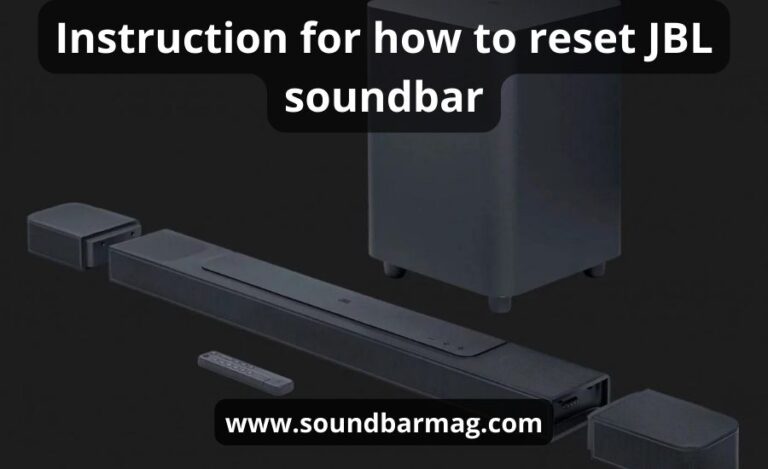 How To Reset Jbl Soundbar: Top 5 Ways & Best Helpful Guide